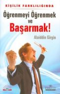 Kişilik Farklılığında Öğrenmeyi Öğrenmek ve Başarm                                                                                                                                                                                                             
