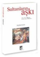 Sultanların Aşkı                                                                                                                                                                                                                                               