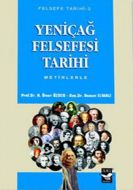 Yeniçağ Felsefesi Tarihi                                                                                                                                                                                                                                       