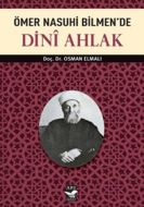 Ömer Nasuhi Bilmen’de Dini Ahlak                                                                                                                                                                                                                               