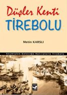 Düşler Kenti Tirebolu                                                                                                                                                                                                                                          