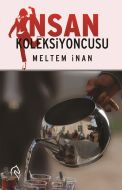 İnsan Koleksiyoncusu                                                                                                                                                                                                                                           