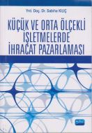 Küçük ve Orta Ölçekli İşletmelerde İhracat Pazarla                                                                                                                                                                                                             