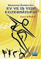 Dinamizm Üretimi İçin Ev ve İş Yeri Egzersizleri                                                                                                                                                                                                               
