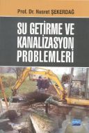 Su Getirme ve Kanalizasyon Problemleri                                                                                                                                                                                                                         