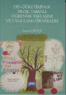 Din Öğretiminde Proje Tabanlı Öğrenme Yaklaşımı ve                                                                                                                                                                                                             