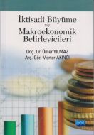 İktisadi Büyüme ve Makroekonomik Belirleyicileri                                                                                                                                                                                                               