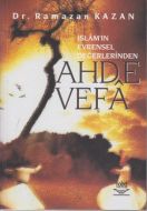 İslamın Evrensel Değerlerinden Ahde Vefa                                                                                                                                                                                                                       