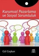 Kurumsal Pazarlama ve Sosyal Sorumluluk                                                                                                                                                                                                                        