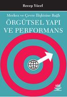 Örgütsel Yapı ve Performans                                                                                                                                                                                                                                    