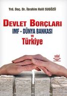 Devlet Borçları IMF - Dünya Bankası ve Türkiye                                                                                                                                                                                                                 