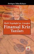 Halil Seyidoğlu’na Armağan - Finansal Kriz Yazılar                                                                                                                                                                                                             