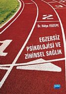 Egzersiz Psikolojisi ve Zihinsel Sağlık                                                                                                                                                                                                                        