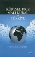 Küresel Kriz Mali Kural ve Türkiye                                                                                                                                                                                                                             