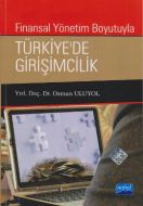 Finansal Yönetim Boyutuyla Türkiye’de Girişimcilik                                                                                                                                                                                                             