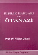 Kişilik Hakları ve Ötanazi                                                                                                                                                                                                                                     