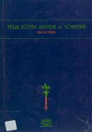 Türk Eğitim Sistemi ve Yönetimi                                                                                                                                                                                                                                
