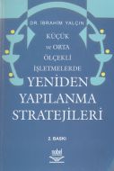 Küçük ve Orta Ölçekli İşletmelerde Yeniden Yapılan                                                                                                                                                                                                             