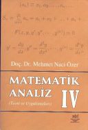 Matematik Analiz 4 Teori ve Uygulamaları                                                                                                                                                                                                                       