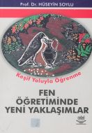 Fen Öğretiminde Yeni Yaklaşımlar: Keşif Yoluyla Öğ                                                                                                                                                                                                             