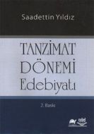 Tanzimat Dönemi Edebiyatı                                                                                                                                                                                                                                      