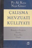 Çalışma Mevzuatı Külliyatı                                                                                                                                                                                                                                     
