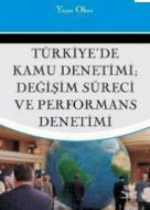 Türkiye’de Kamu Denetimi; Değişim Süreci ve Perfor                                                                                                                                                                                                             