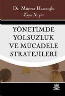 Yönetimde Yolsuzluk ve Mücadele Stratejileri                                                                                                                                                                                                                   
