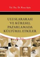Uluslararası ve Küresel Pazarlamada Kültürel Etkil                                                                                                                                                                                                             