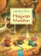 Uykudan Önce Hayvan Masalları                                                                                                                                                                                                                                  