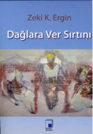 Dağlara Ver Sırtını                                                                                                                                                                                                                                            
