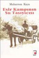 Esir Kampının Su Taşıyıcısı                                                                                                                                                                                                                                    