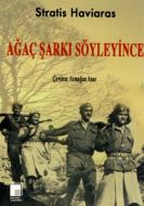 Ağaç Şarkı Söyleyince                                                                                                                                                                                                                                          