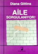 Aile Sorgulanıyor!                                                                                                                                                                                                                                             