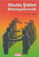 Okulda Şiddeti Dönüştürmek                                                                                                                                                                                                                                     