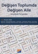 Değişen Toplumda Değişen Aile                                                                                                                                                                                                                                  