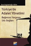 Türkiye’de Adalet Yönetimi                                                                                                                                                                                                                                     