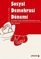 Sosyal Demokrasi Dönemi                                                                                                                                                                                                                                        