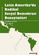 Latin Amerika’da Radikal Sosyal Demokrasi Deneyiml                                                                                                                                                                                                             