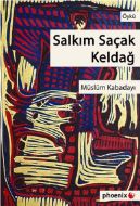 Salkım Saçak Keldağ                                                                                                                                                                                                                                            