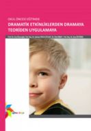 Okul Öncesi Eğitimde Dramatik Etkinliklerden Drama                                                                                                                                                                                                             