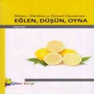 Bilmece, Tekerleme ve Parmak Oyunlarıyla... Eğlen,                                                                                                                                                                                                             