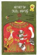 Hüthüt’ün Güzel Dünyası                                                                                                                                                                                                                                        