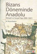 Bizans Döneminde Anadolu                                                                                                                                                                                                                                       