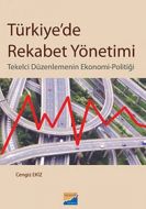 Türkiye’de Rekabet Yönetimi                                                                                                                                                                                                                                    