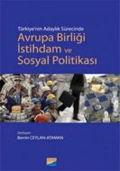 Türkiye’nin Adaylık Sürecinde Avrupa Birliği İstih                                                                                                                                                                                                             