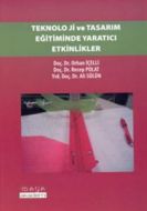 Teknoloji ve Tasarım Eğitiminde Yaratıcı Etkinlikl                                                                                                                                                                                                             