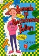 Annenle İyi Geçinmenin Yolları                                                                                                                                                                                                                                 