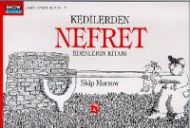 Kedilerden Nefret Edenlerin Kitabı                                                                                                                                                                                                                             