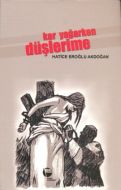 Kar Yağarken Düşlerime                                                                                                                                                                                                                                         
